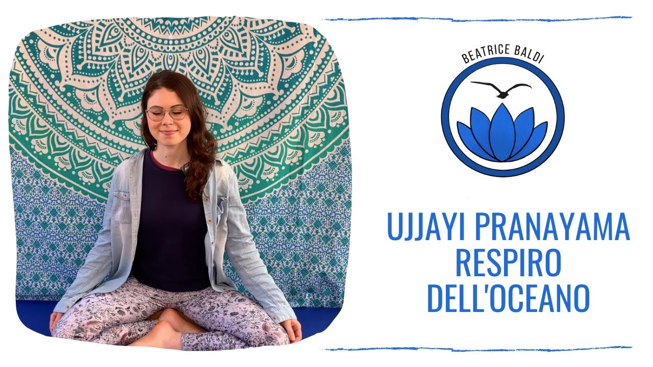 Ujjayi Pranayama - Il respiro dell'Oceano 🌊