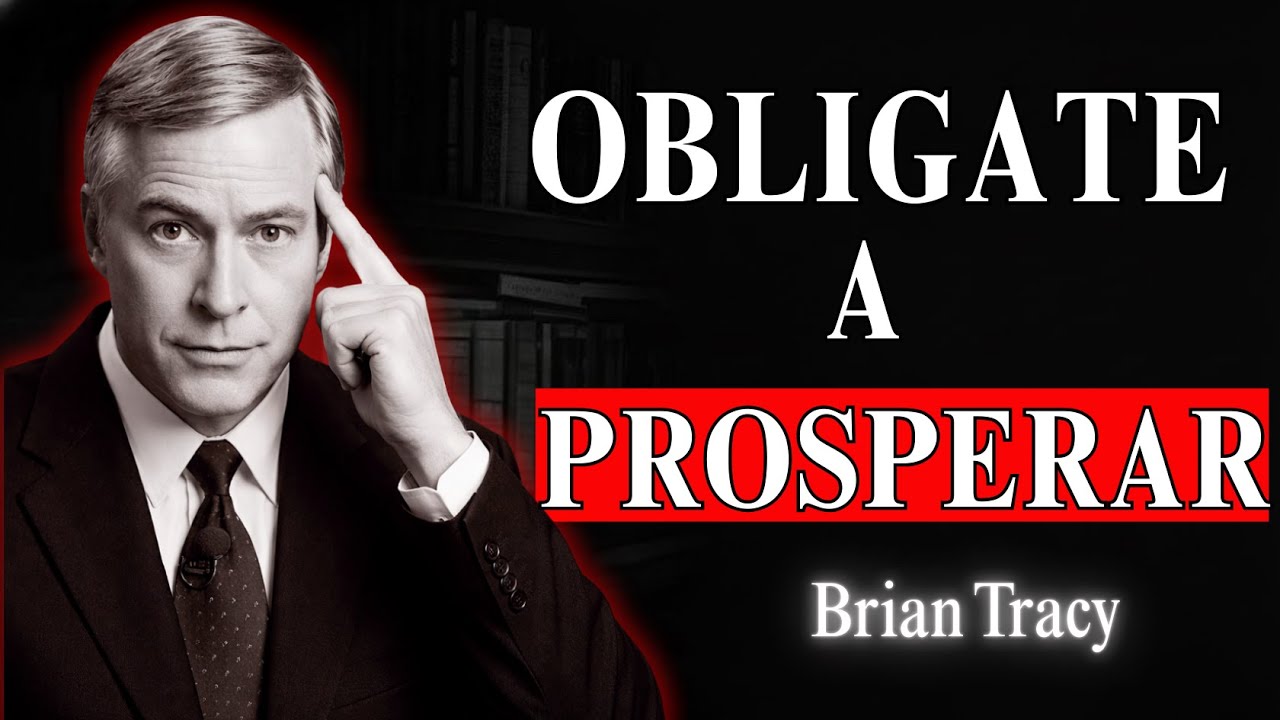 Oblígate a Prosperar: La Decisión Que Cambia Tu Vida Para Siempre - Brian Tracy