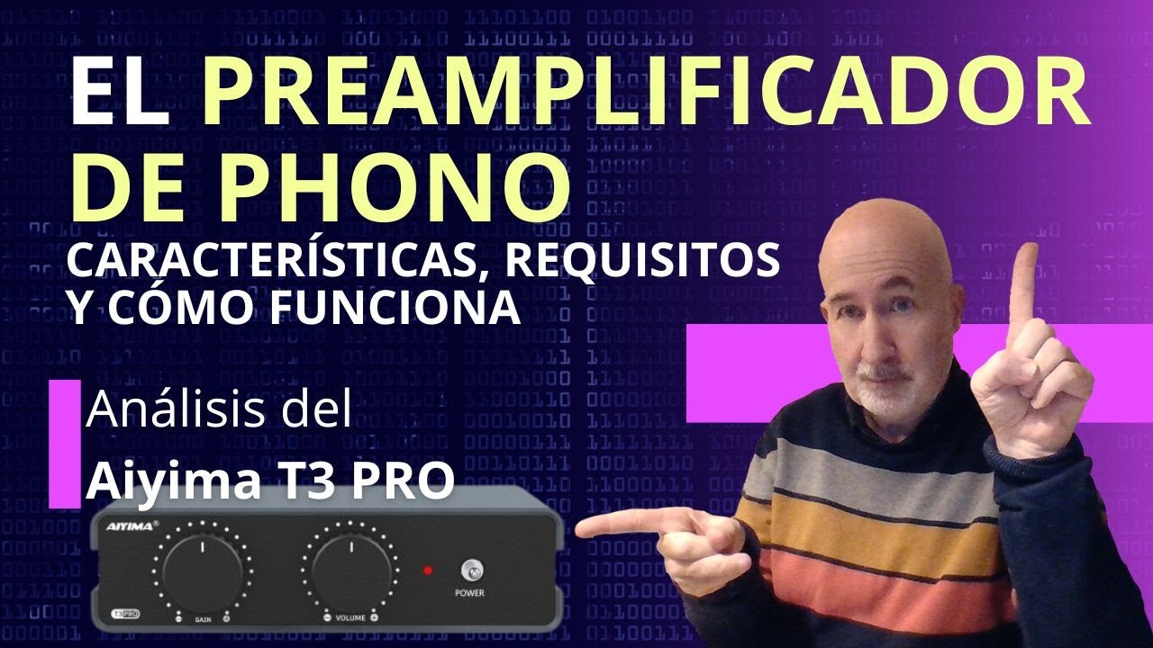 El preamplificador de phono - características, requisitos y funcionamiento - Prueba del Aiyima T3PRO