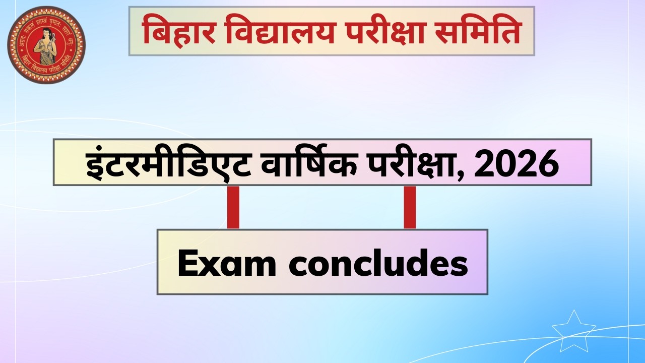 BSEB Intermediate Annual Examination, 2026 concludes.