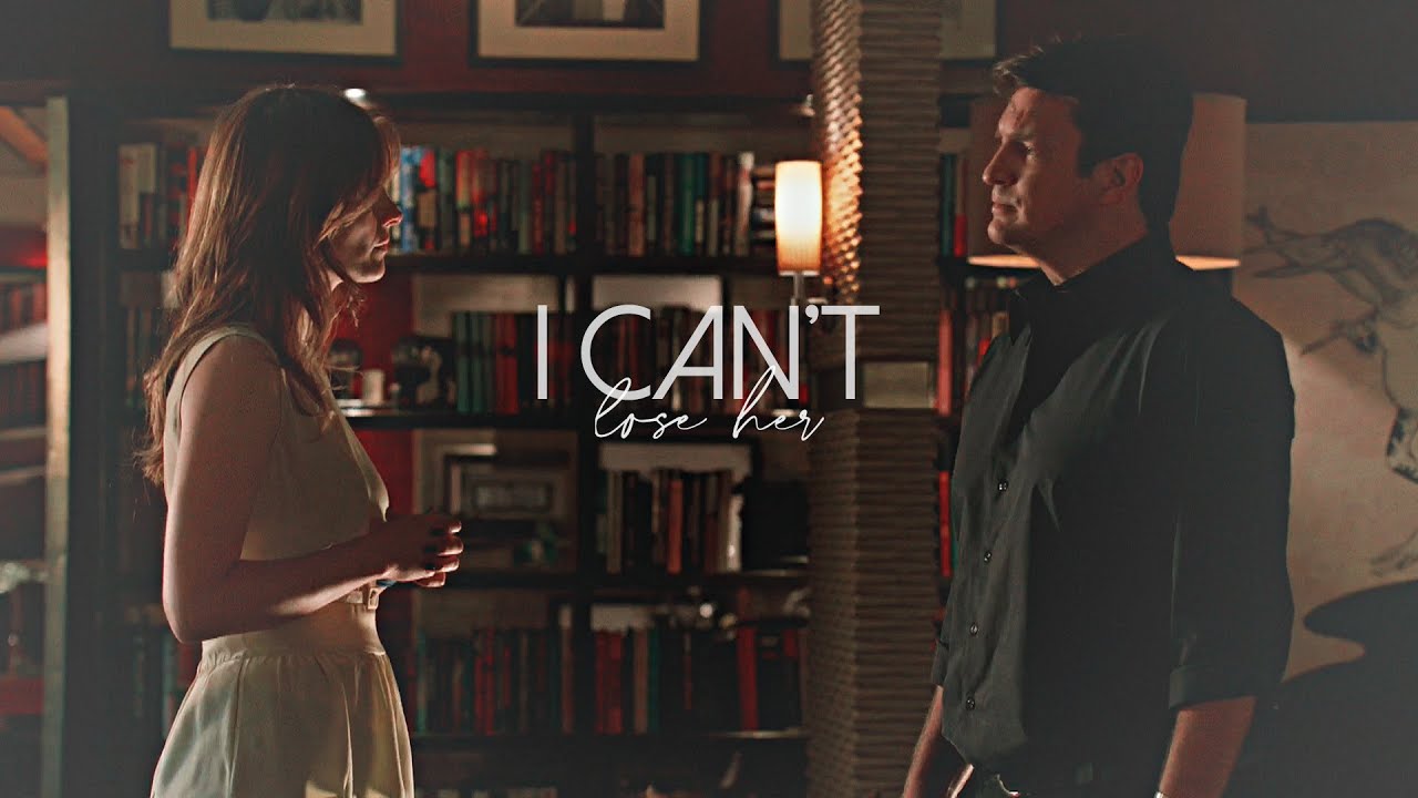 castle & beckett | i can't lose her {8x08}
