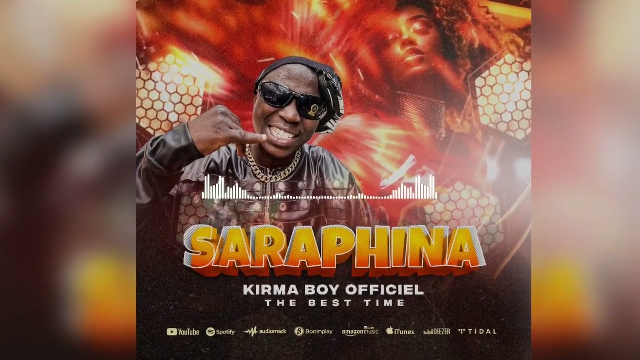 Kirma boy_saraphina (audio officiel)