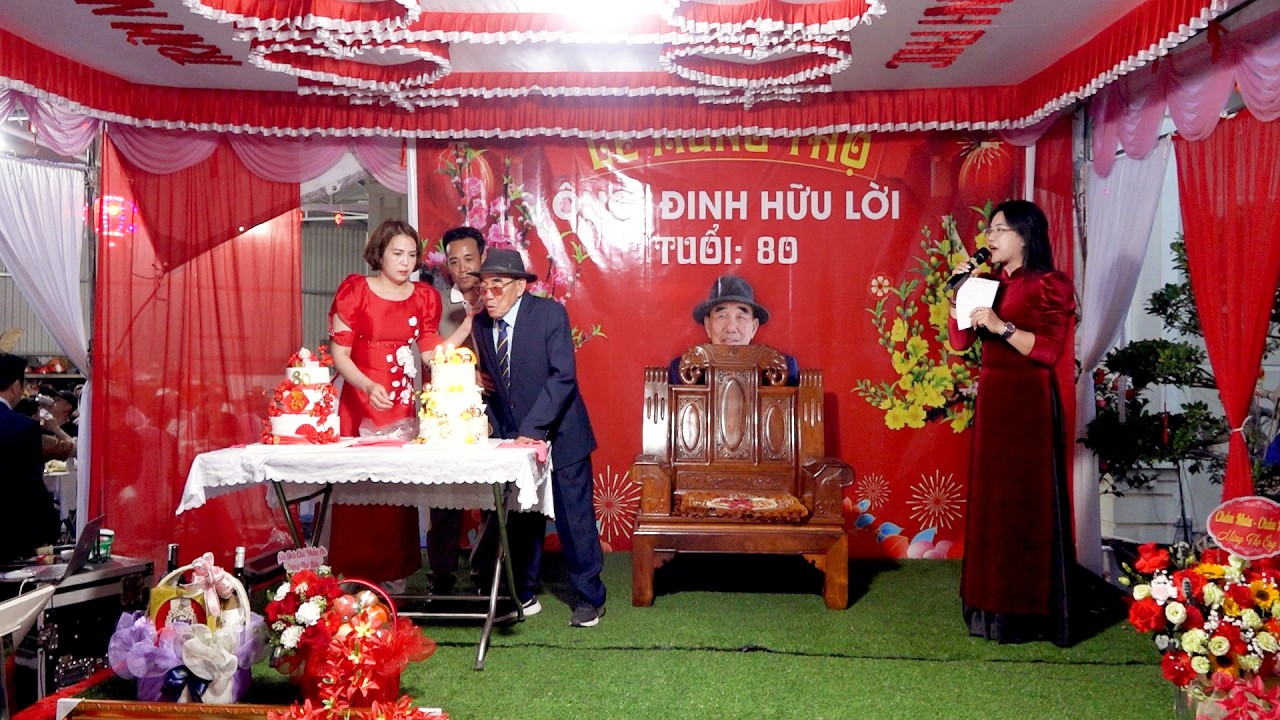LỄ MỪNG THỌ CỤ ÔNG ĐINH HỮU LỜI TUỔI 80
