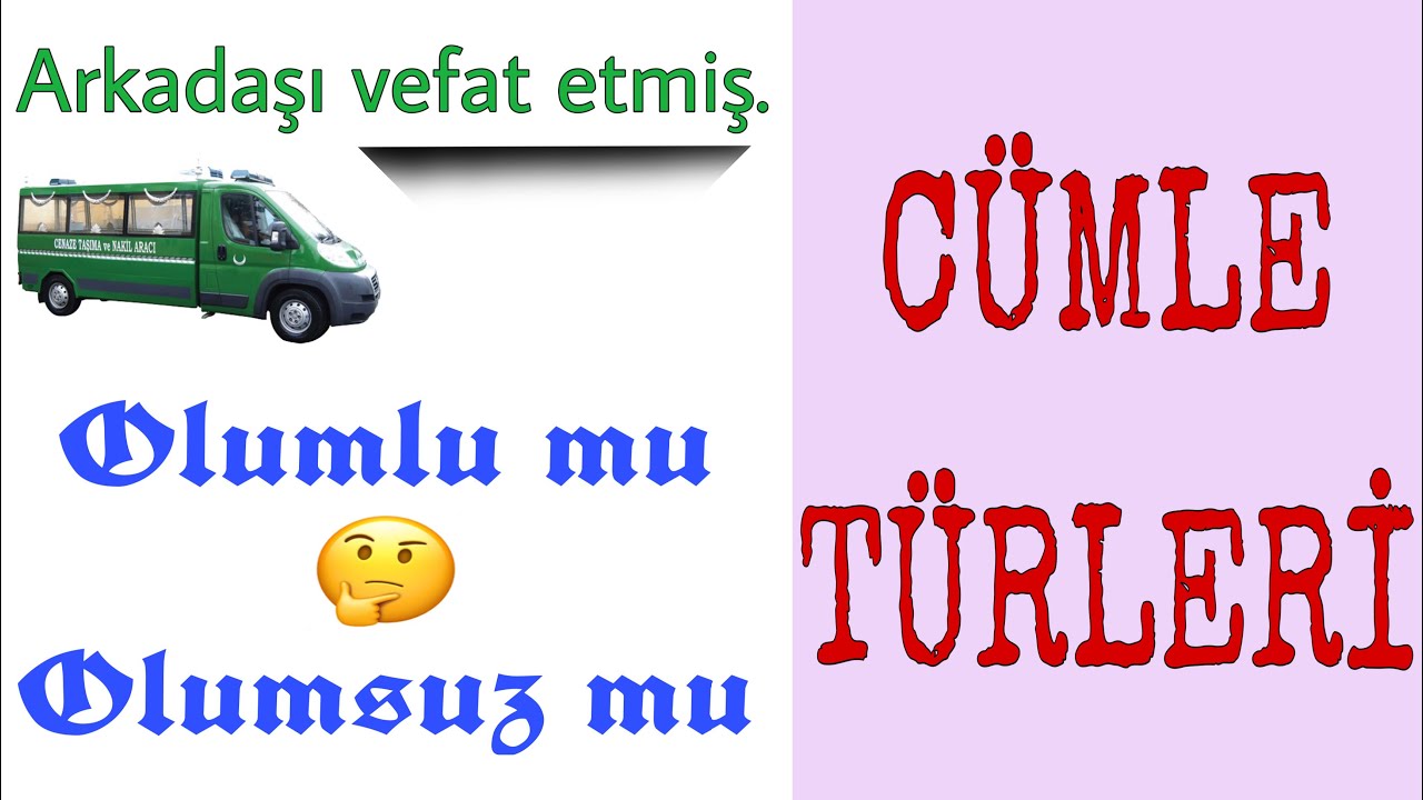 CÜMLE TÜRLERİNİ KOLAYCA ÖĞRENİN!!! (KONU ANLATIMI)