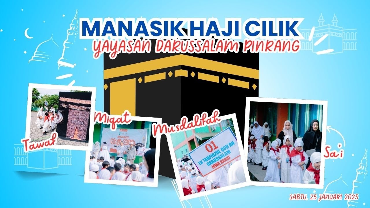Manasik Haji Cilik 2025. Darussalam Pinrang. Praktek