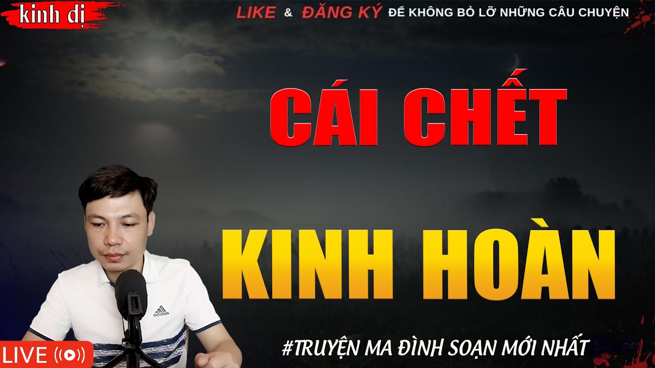 TRUYỆN MA HAY | CÁI CHẾT KINH HOÀN || Chuyện Ma Đình Soạn Hay Và Sợ Nhất 2026