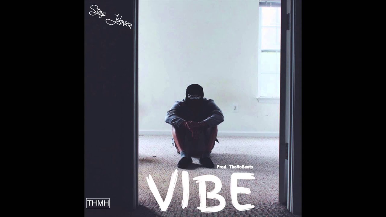 Vibe - Stayc Johnson (Prod. by ThoVoBeats)