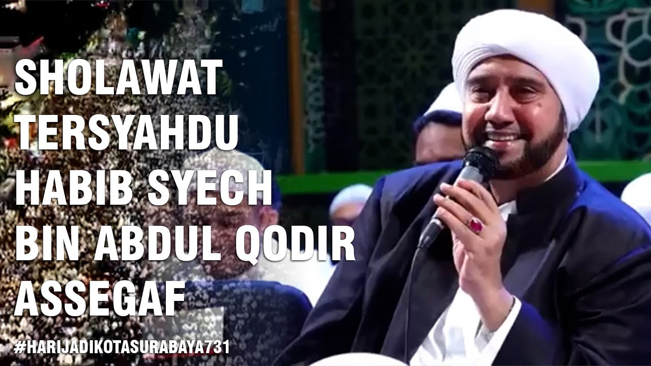 TERBARU SHOLAWAT HABIB SYECH Hari Jadi Kota Surabaya ke 731
