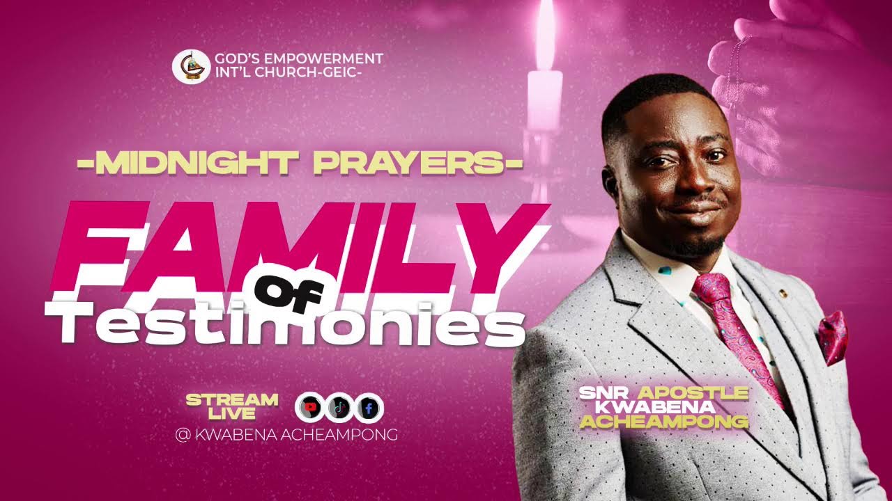 FAMILY OF TESTIMONY - MIDNIGHT PRAYERS EPISODE 027