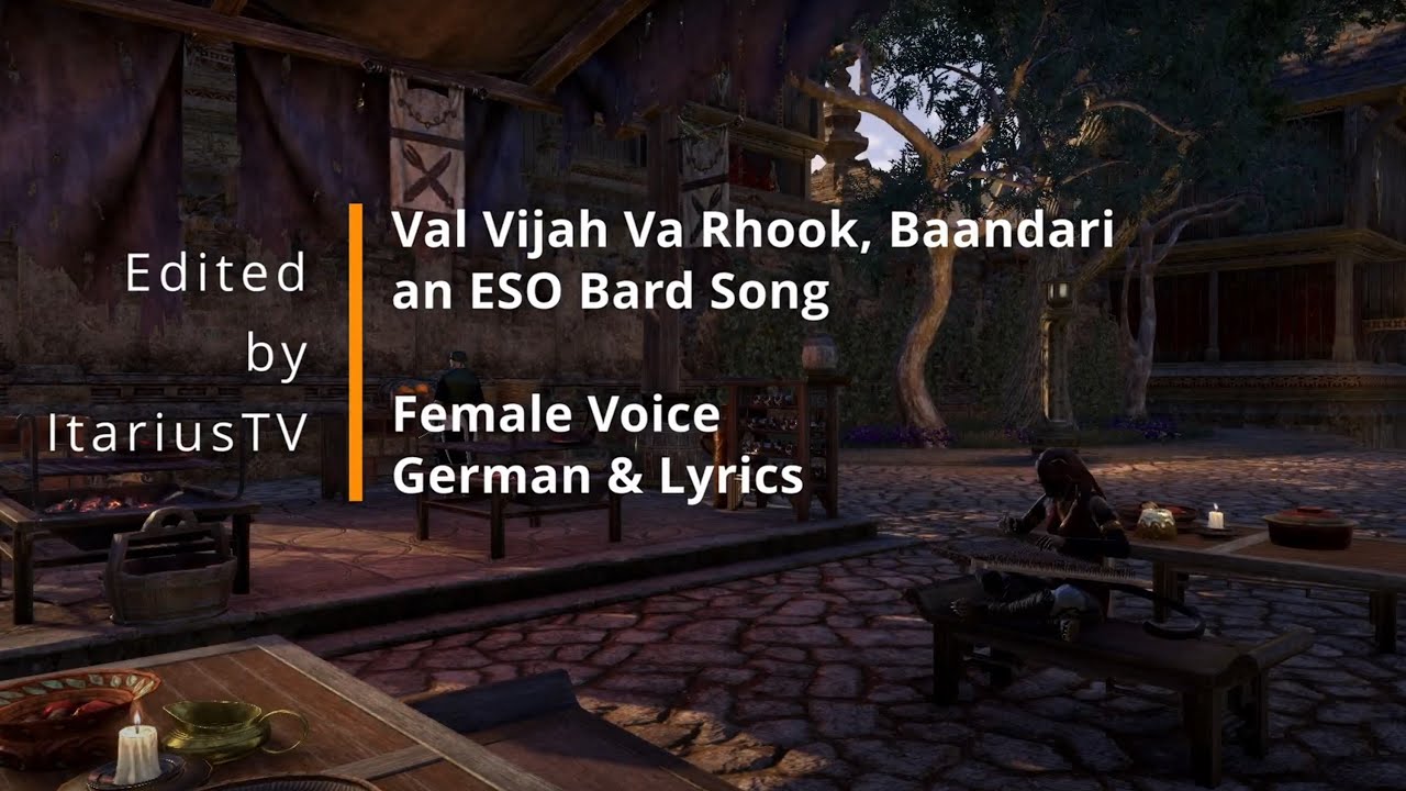 [ESO Song] Val Vijah Va Rhook, Baandari [Female Voice | German & Lyrics]