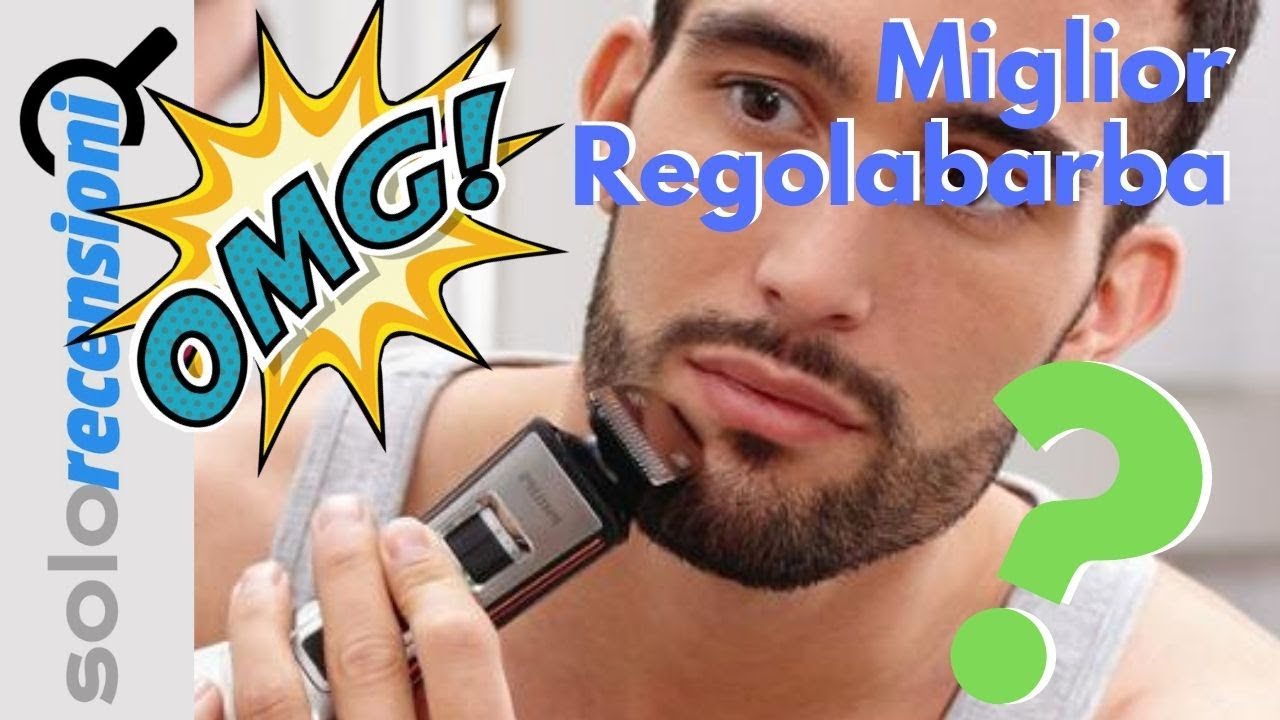 regolabarba professionale: in barba alle barbe più difficili