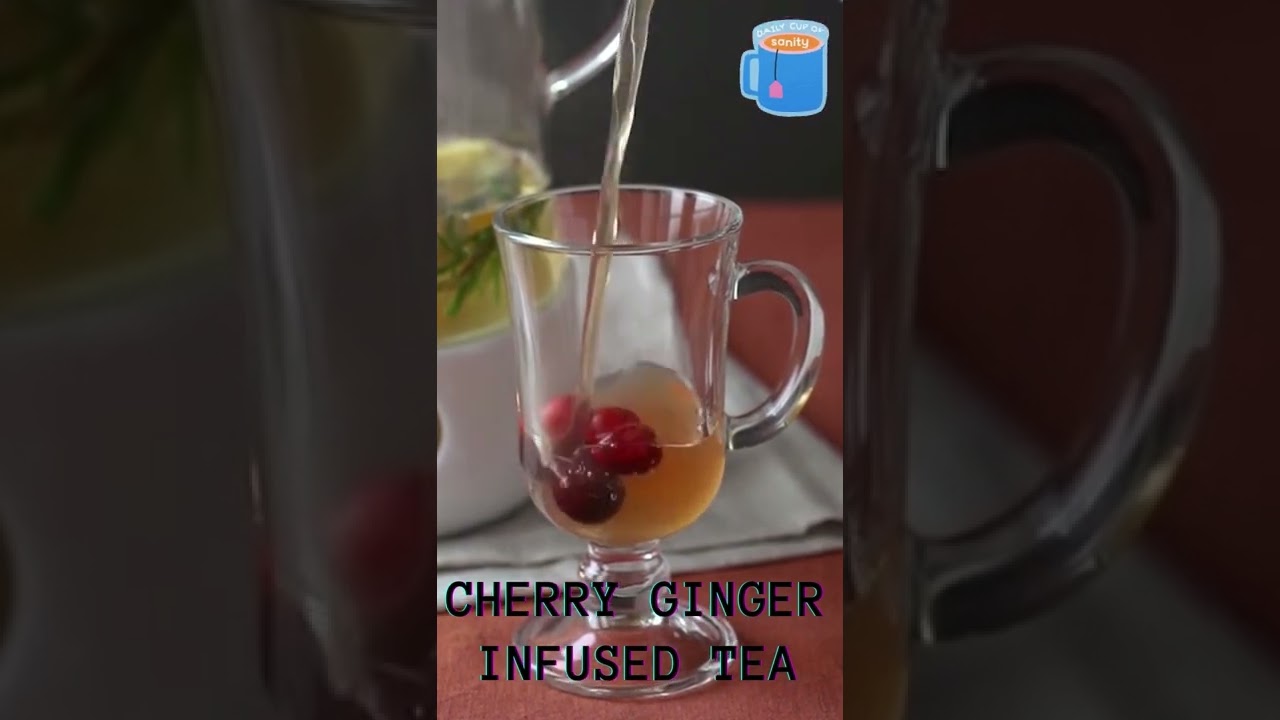 Cherry Ginger Infused Tea with Lemon | Lemon Ginger Infused Tea with Cherries 
