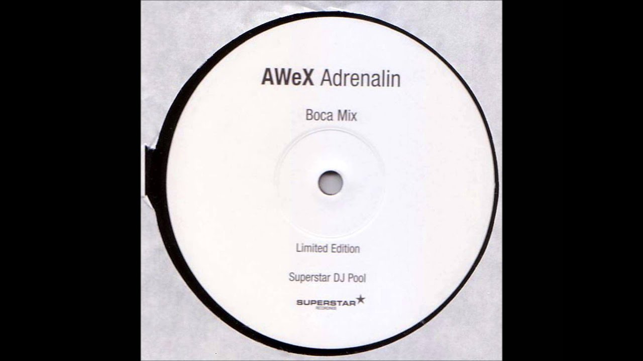 AWeX - Adrenalin (Boca Remix)