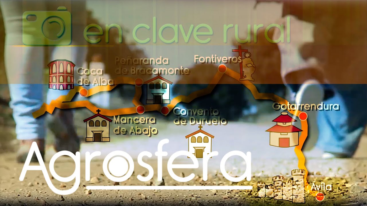 Ruta Teresiana, Ávila - Agrosfera | La2