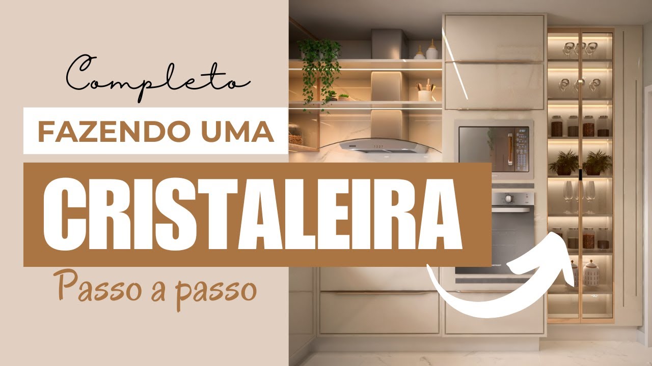 Como Fazer Uma Cristaleira Para Cozinha