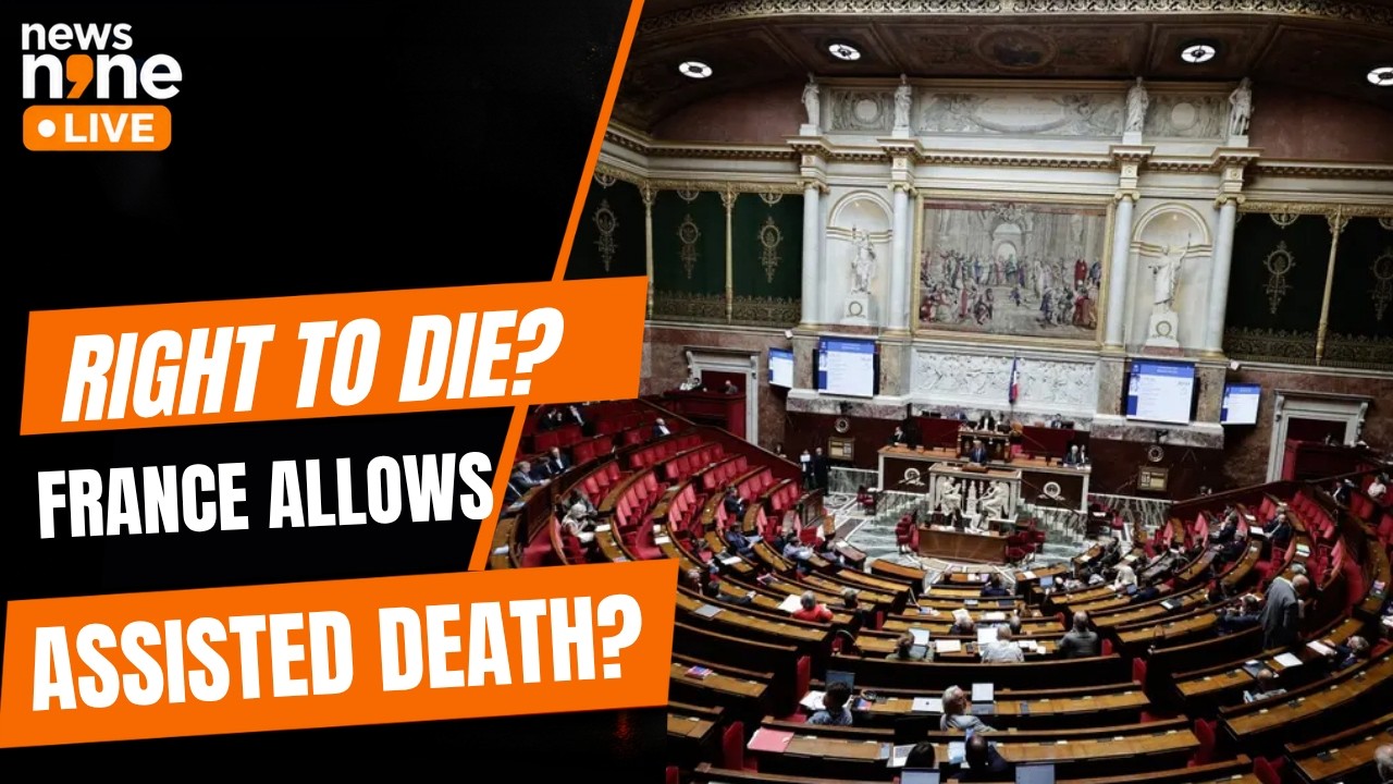 France Passes Historic Assisted Dying Bill After Years Of Debate | News9