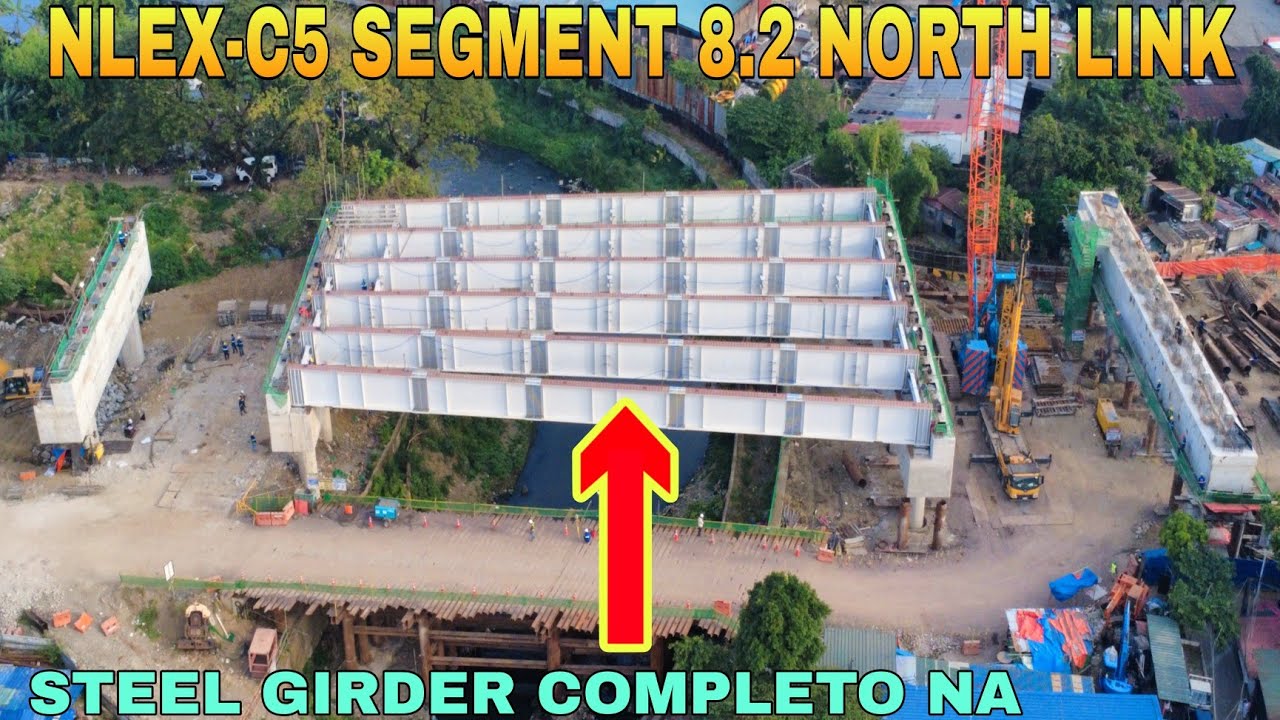STEEL GIRDER COMPLETO NA/NLEX-C5 SEGMENT 8.2 NORTH LINK PROJECT UPDATE 