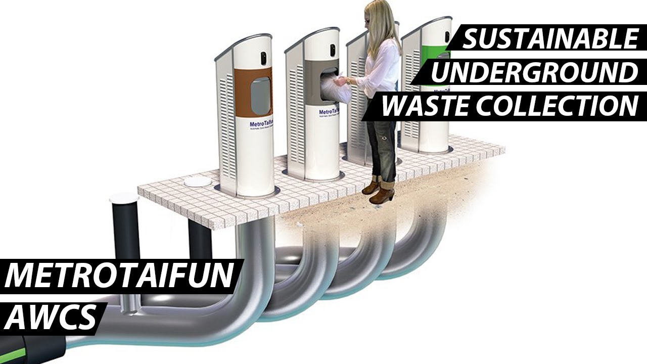 The MetroTaifun Automatic Waste Collection System | Sustainable Underground Waste Collection