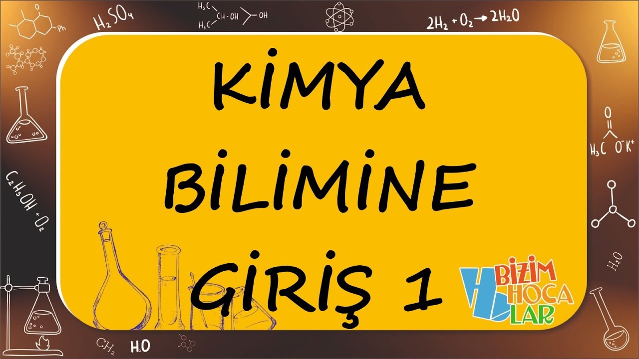 Kimya Bilimine Giriş 1 - Simyadan Kimyaya - TYT