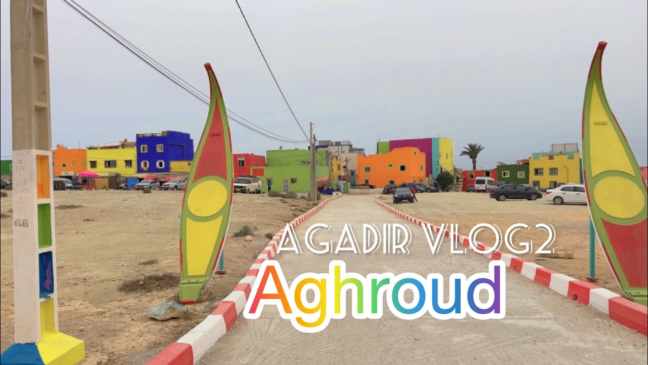 ليلة بشاطئ أغروض الساحر  🩷 دويرة بالشقة التمن | قرية الألوان 🌈 Aghroud 2024 Agadir Vlog:2