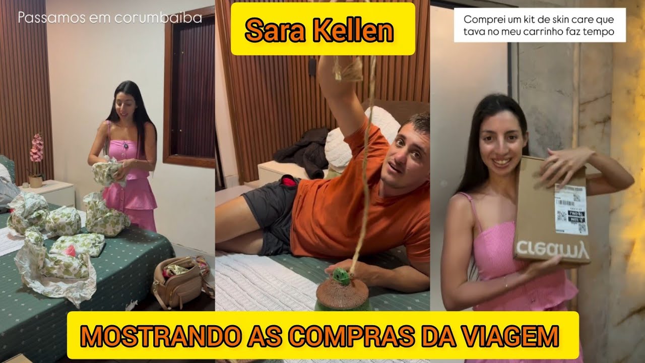 SARA KELLEN MOSTROU TUDO QUE COMPROU NA VIAGEM 