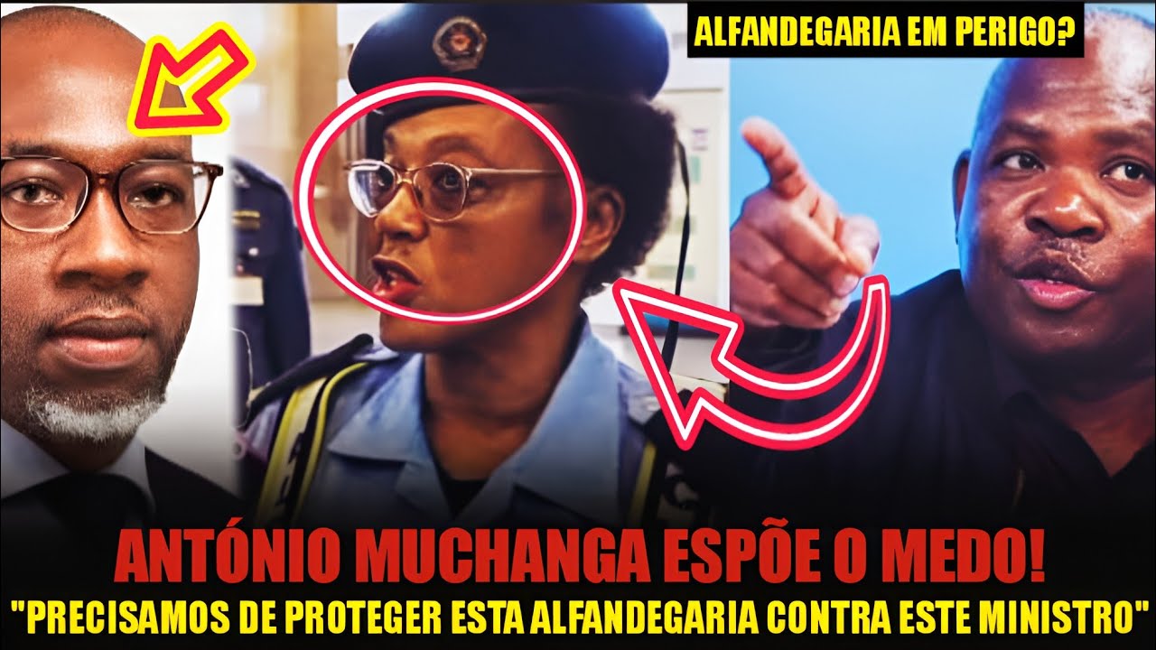 ANTÓNIO MUCHANGA EXPÕE: A ALFANDEGÁRIA DEVE SER PROTEGIDA, FALOU DE MAIS. 