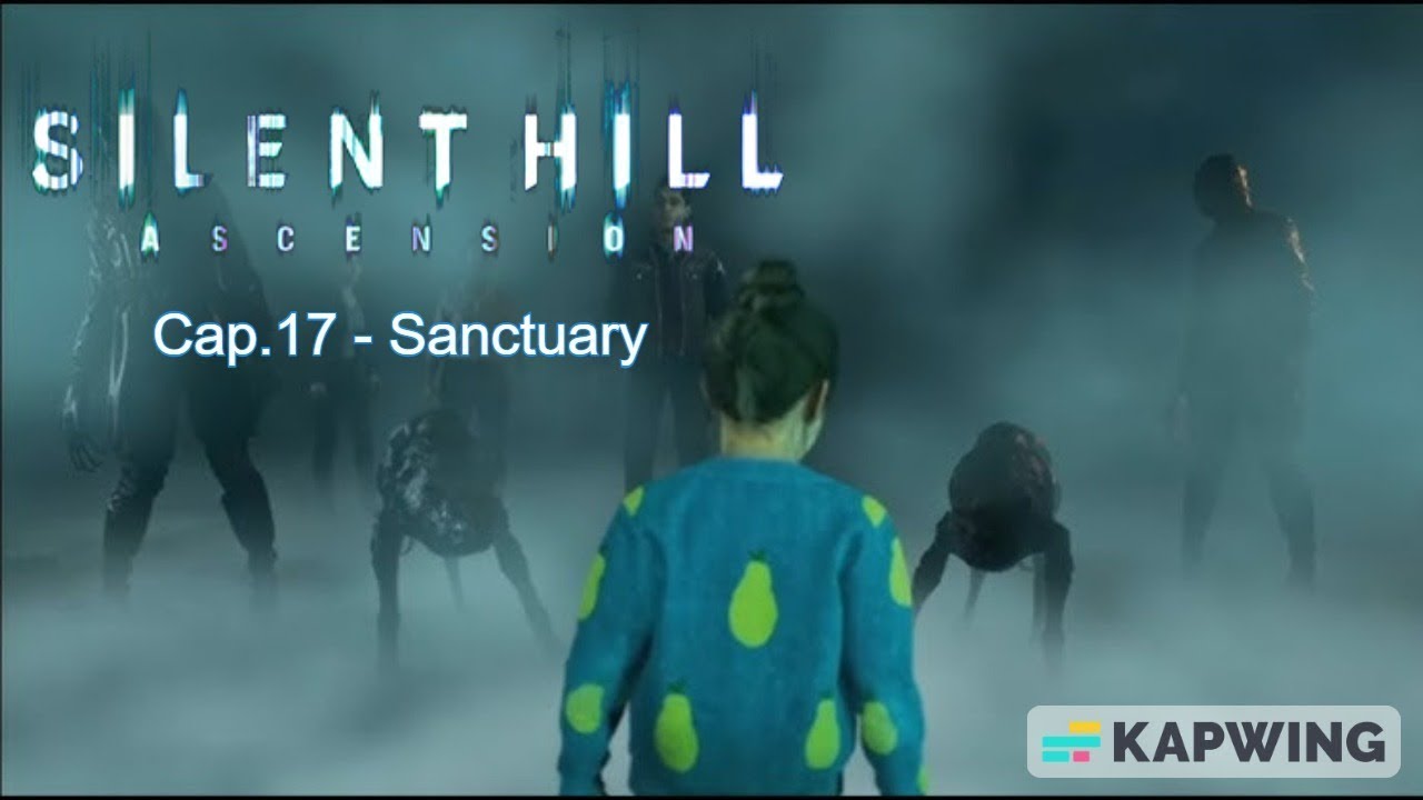 Capítulo 17: Santuario | What If | Silent Hill: Ascension