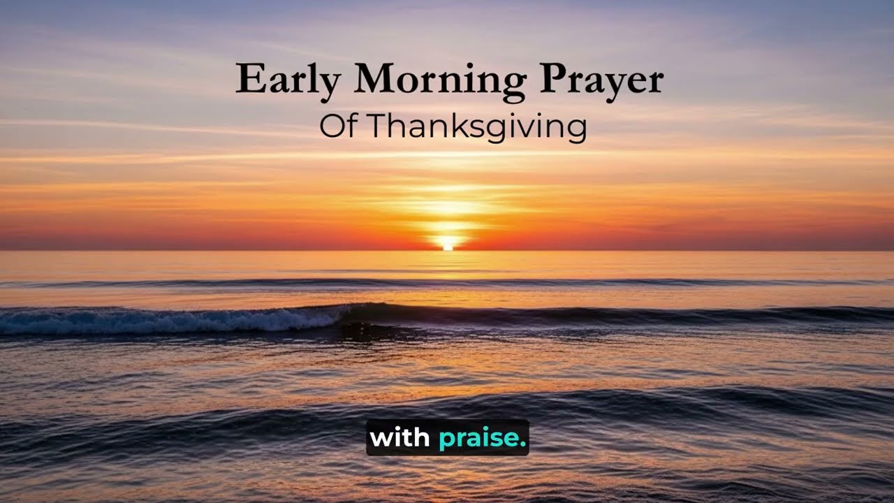 Morning Prayer Of Thanksgiving