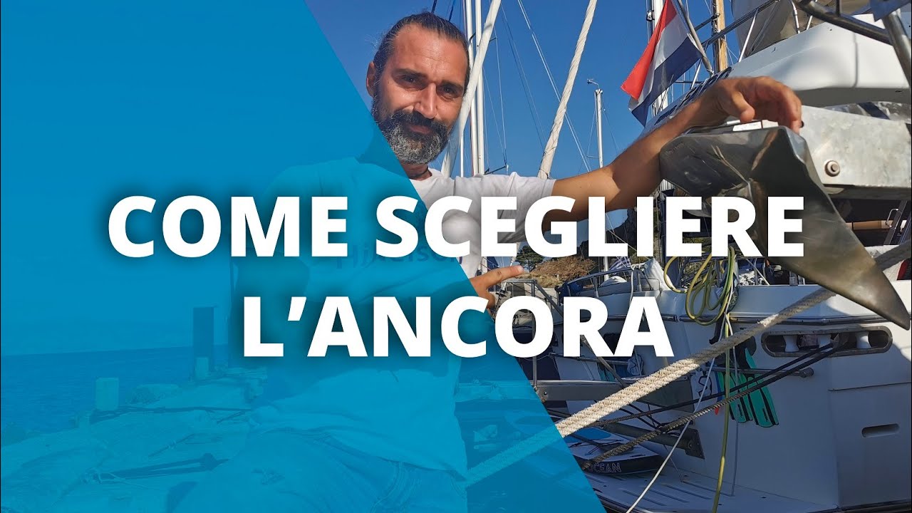Come scegliere l'ancora in base a Forma, Peso e Fondale. Analisi delle Ancore. E tu che ancora usi?