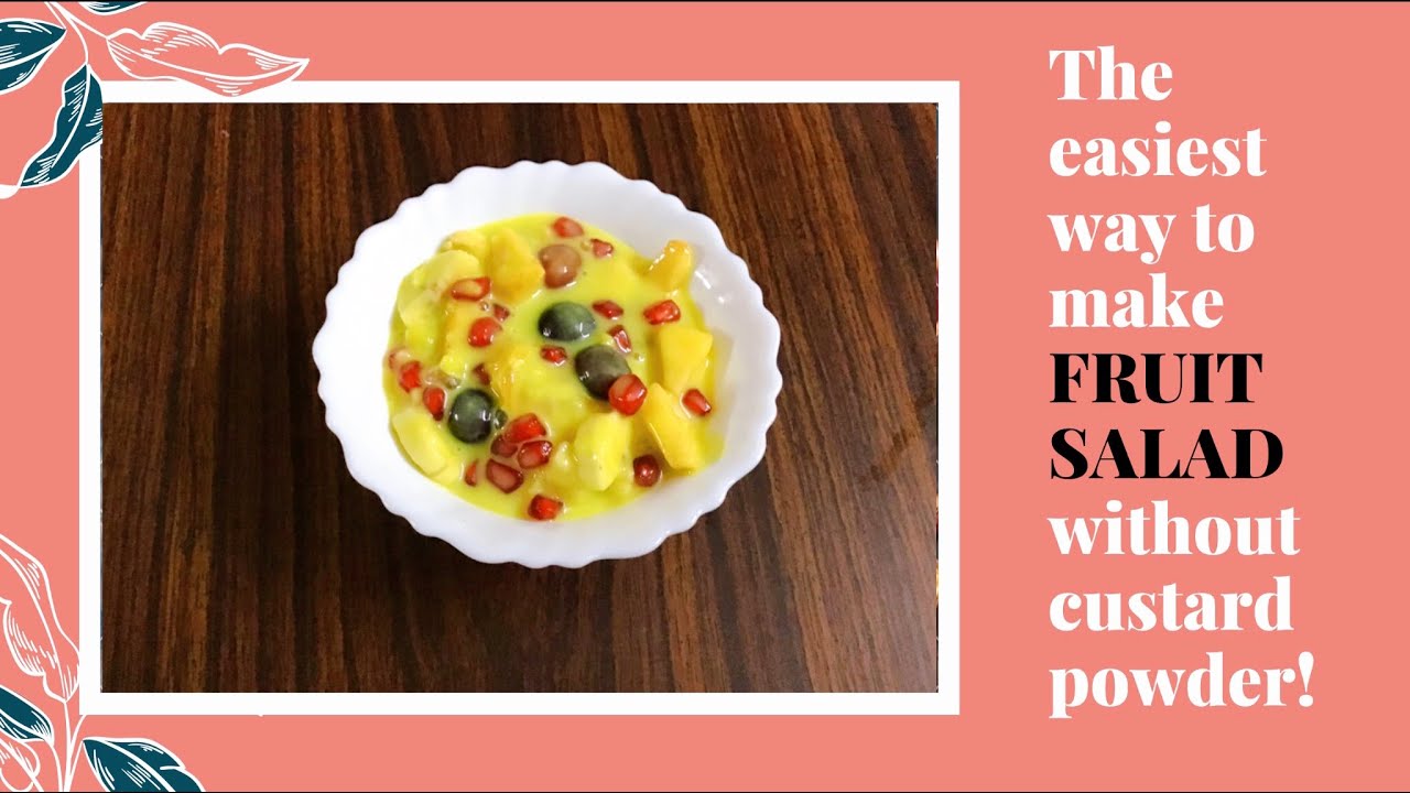 The easiest way to make FRUIT SALAD without custard powder !! | Cooking Waves |