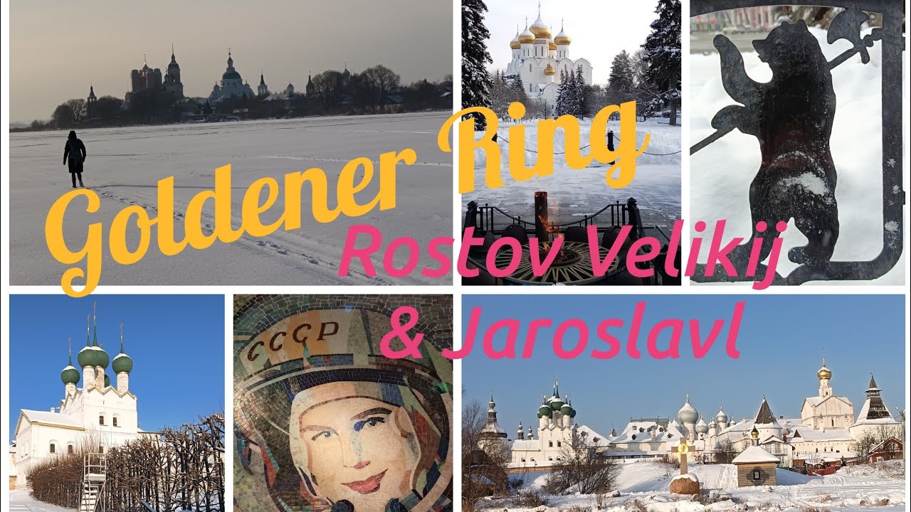 Goldener Ring - Rostov Velikij & Jaroslavl