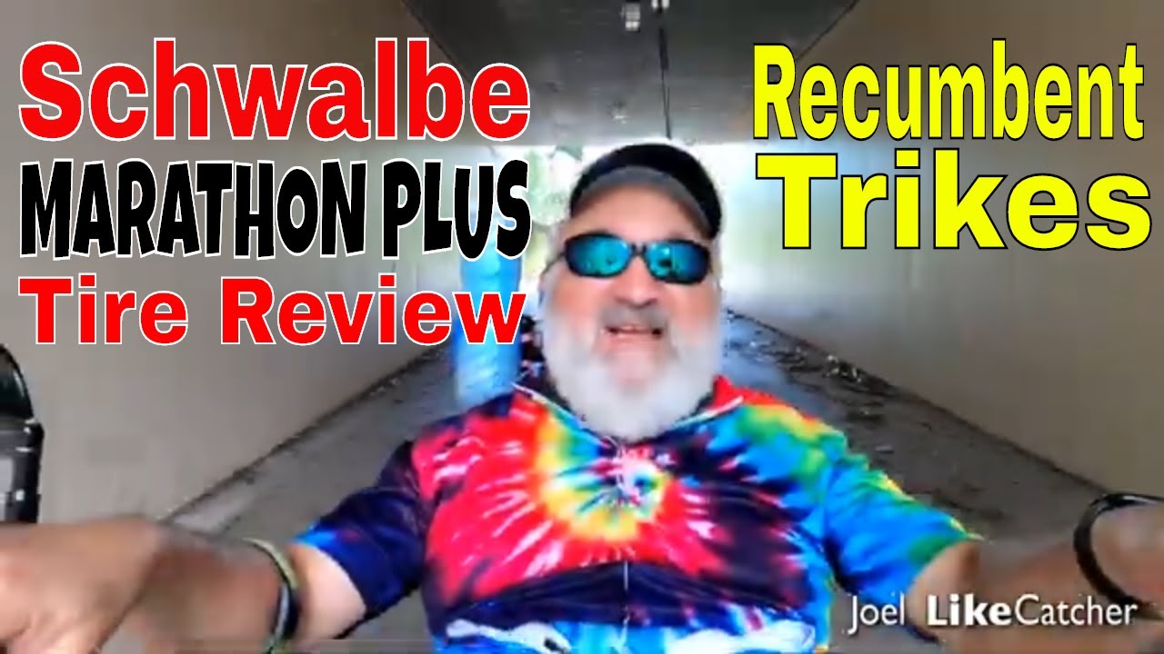 Schwalbe Marathon Plus Tires on my Trike review