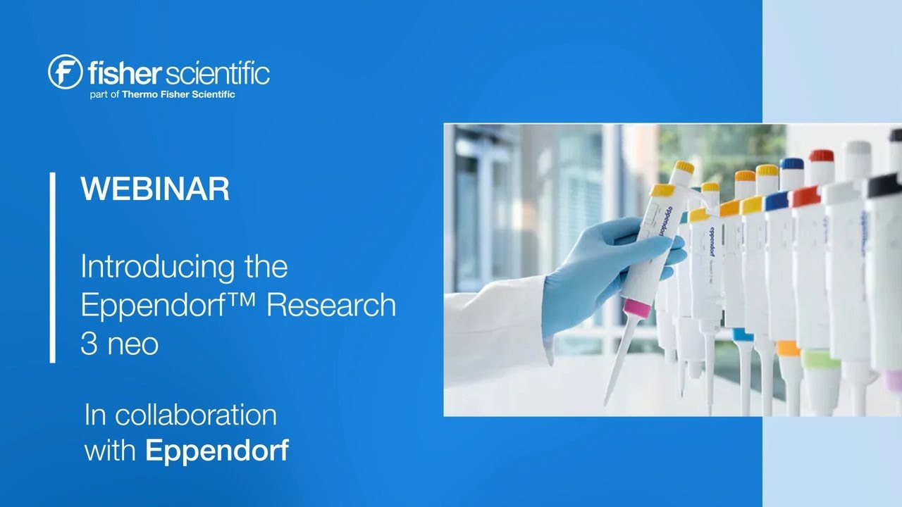 Your New Lab Essentials: Eppendorf Research™ Plus 3 Neo Pipette Launch | Smarter Pipetting Solutions