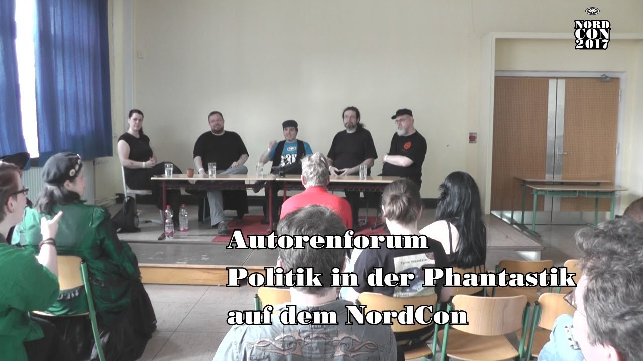 Politik in der Phantastik - Autorenforum auf dem NordCon 2017