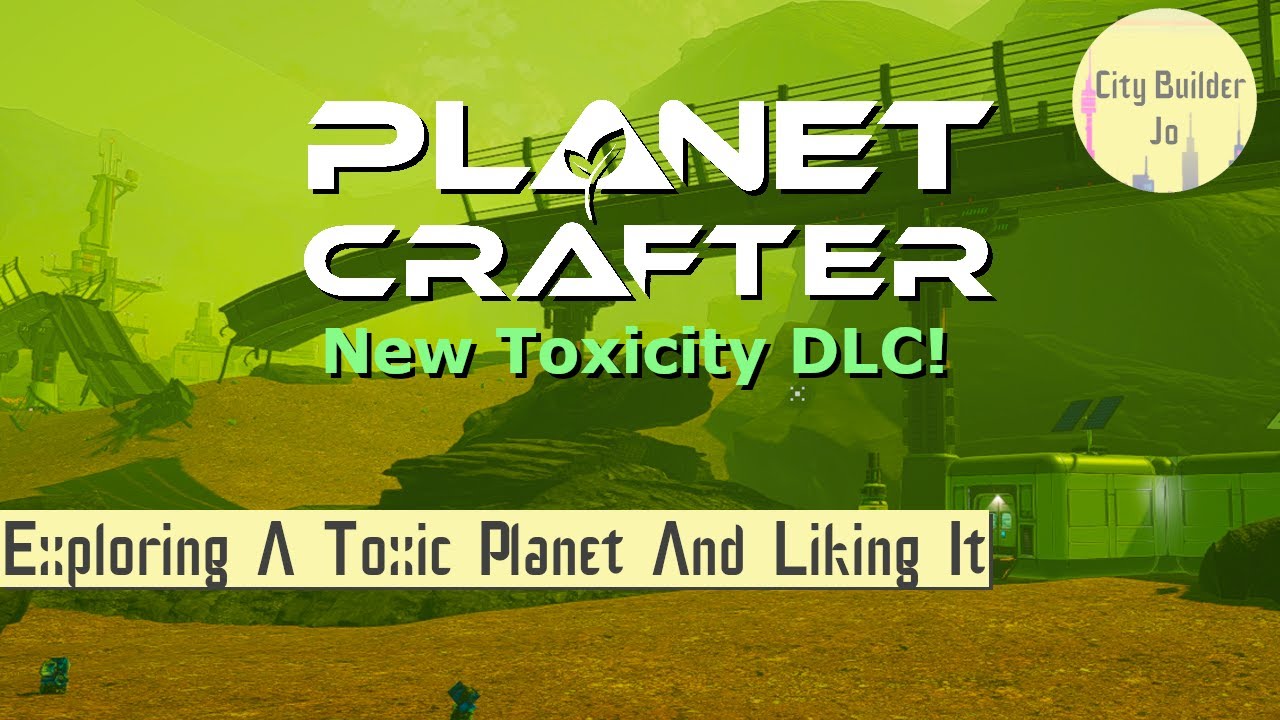 Exploring Planet Crafter New DLC - Toxicity