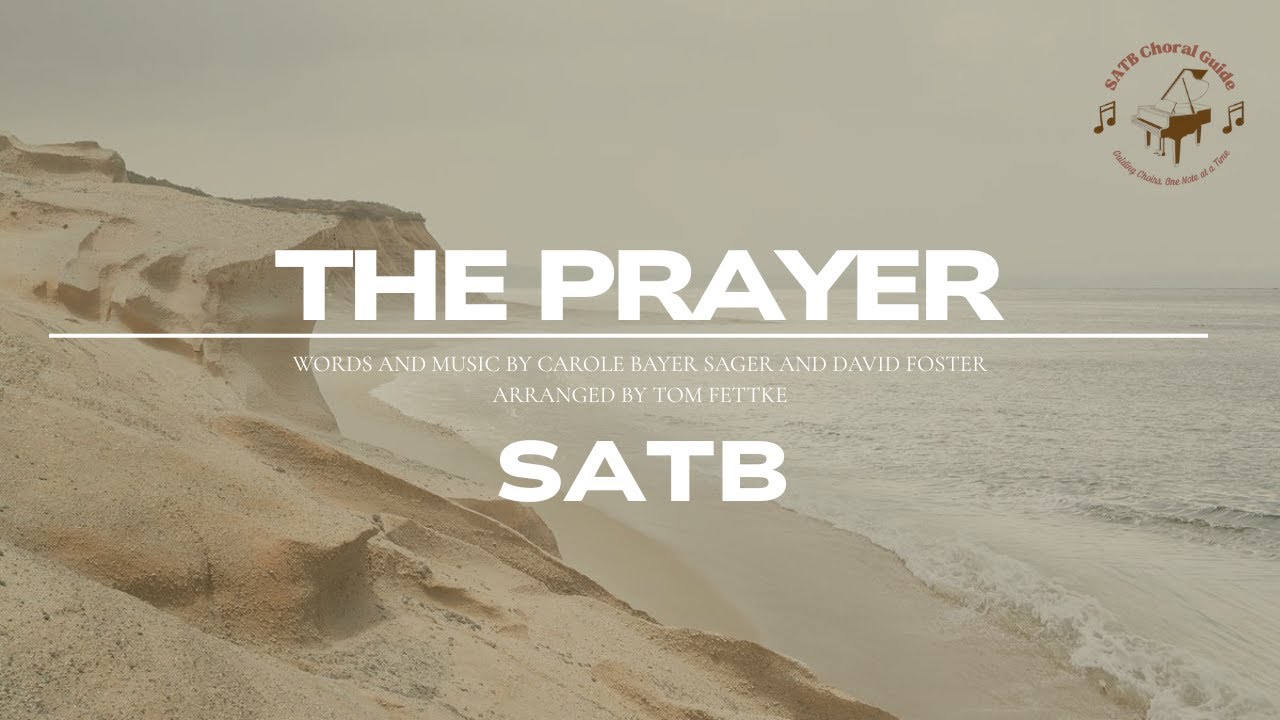 The Prayer (with Lead Us Lord) - SATB || Arr. Tom Fettke