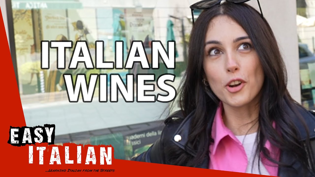 Italians Recommend Their Favourite Wines | Easy Italian 117