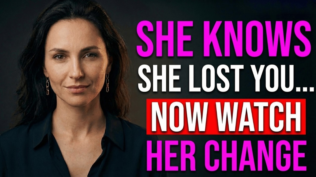 When She Realizes She Lost You &mdash; Watch How Her Behavior Changes | Female Psychology