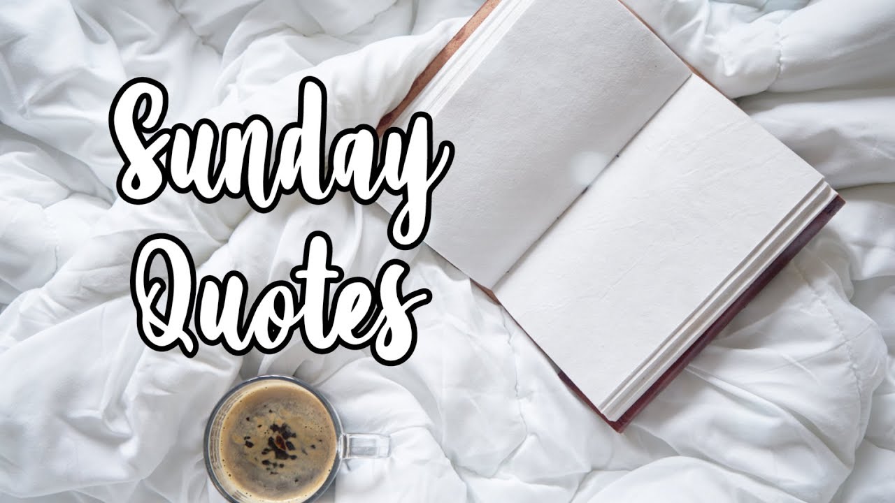 Inspirational Sunday Quotes