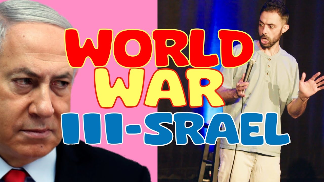 WORLD WAR III-SRAEL | STANDUP COMEDY