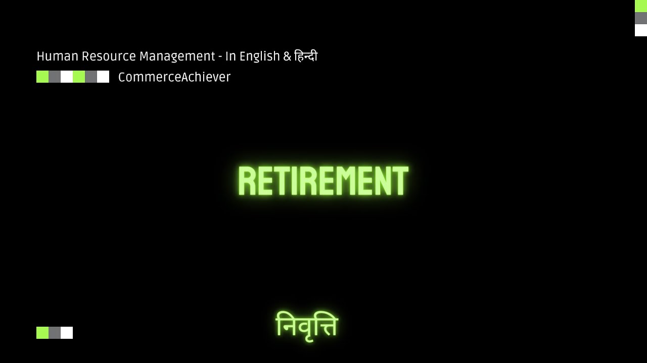 Retirement and its types