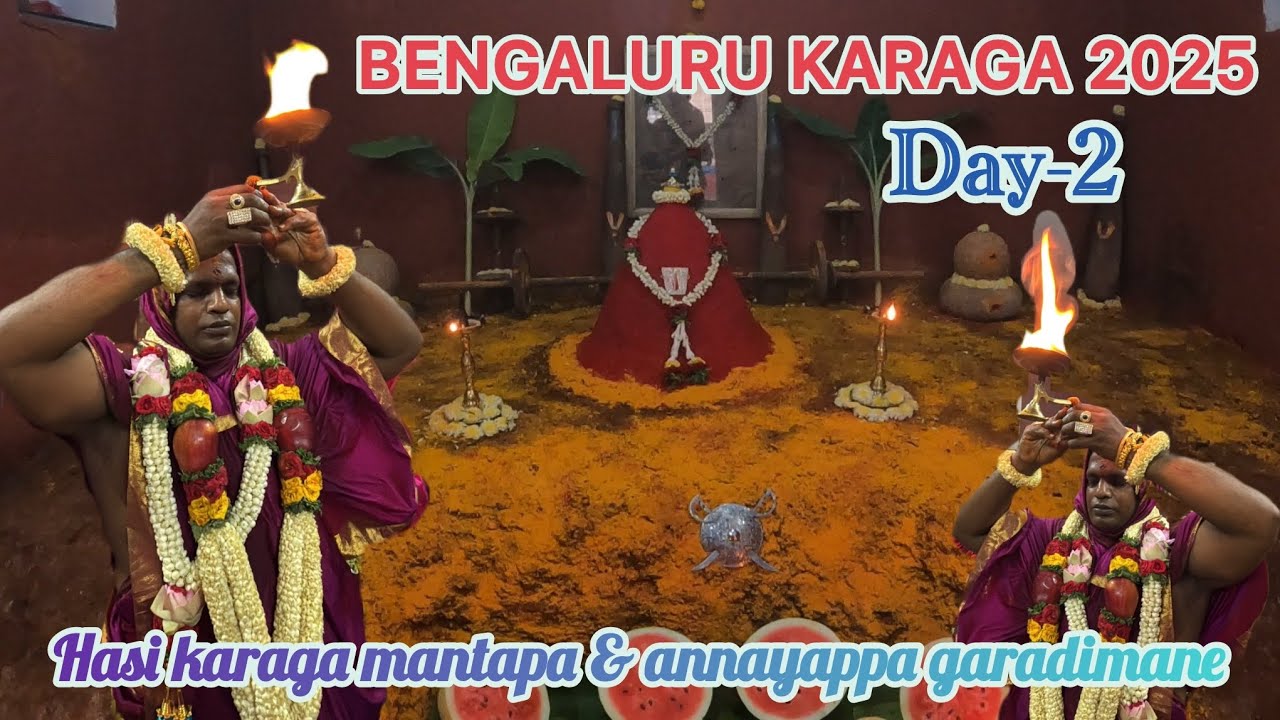 Bengaluru Karaga 2025 || DAY 2 GANGE POOJE AT HASIKARAGA MANTAPA || ANNAYAPPA GARADIMANE || #karaga