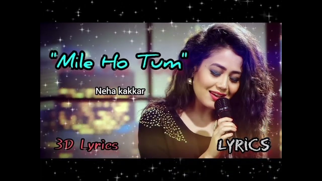 Mile ho tum hamko kismat ki lakiro se❤️🥀🥀 | Neha Kakkar| 🌹Hindi songs wollywood 2026 