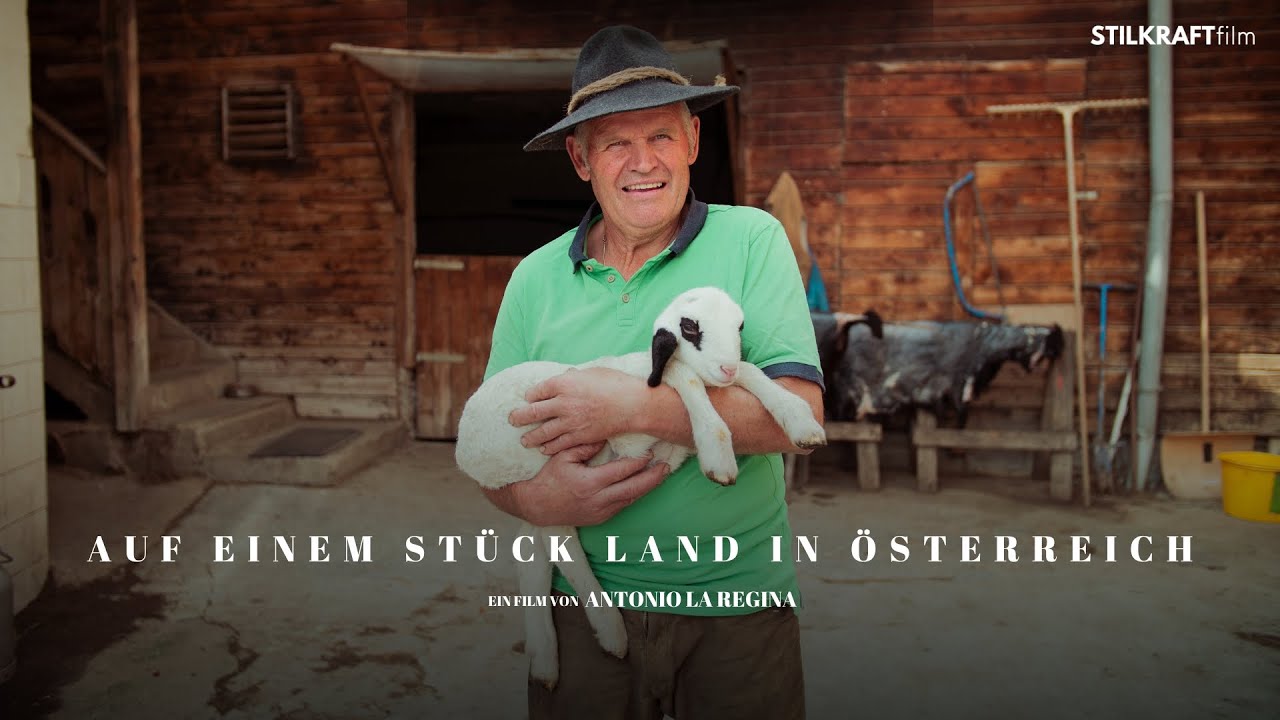 Auf einem Stück Land in Österreich - Ein Film von Antonio La Regina