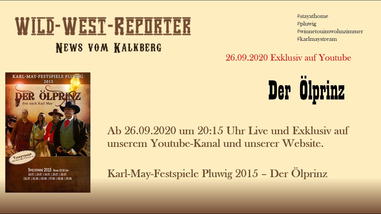 Der Ölprinz - Karl May Spiele Pluwig 2015 #winnetouimwohnzimmer