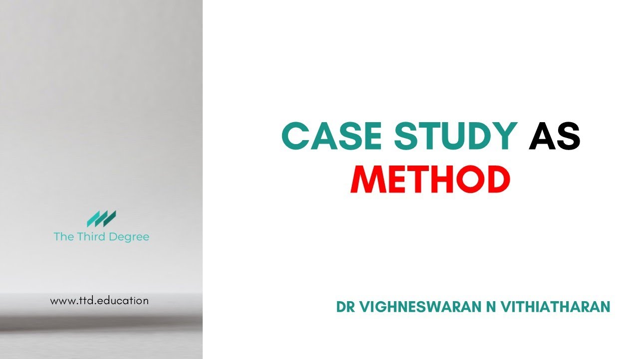 Case Study as Method