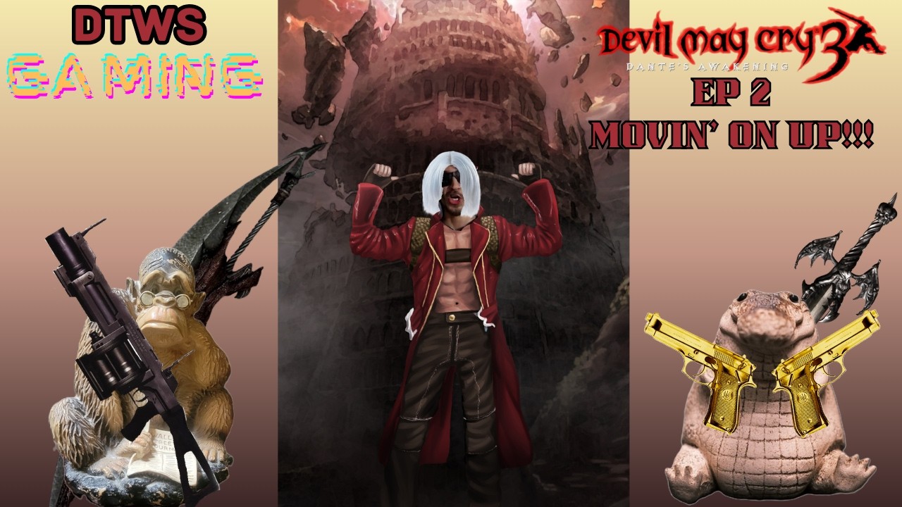 DEEP THOUGHTS & WHISKEY SHOTS GAMING DEVIL MAY CRY 3 EP 2 MOVING ON UP