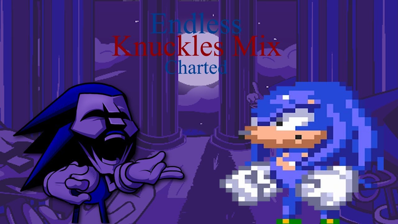 Endless Knuckles Mix Charted