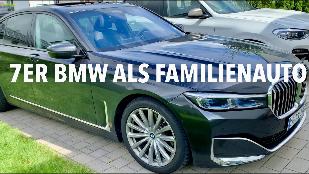 Der 7er BMW (2021) als Familienauto!