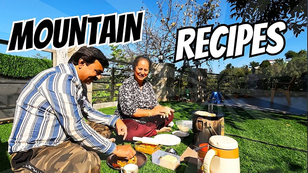 Exploring Mountain Recipes in Stunning Landscapes | पहाड़ी व्यंजनों का जादू: प्राकृतिक सामग्री से